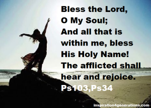 Bless the Lord, O my Soil
